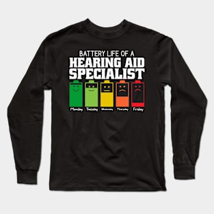Battery Life Of A Hearing Aid Specialist Long Sleeve T-Shirt